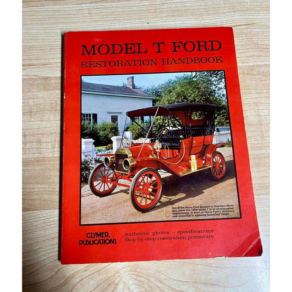 Model T Ford Restoration Handbook By Clymer Productions.